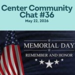 Center Community Chat - May 22, 2026